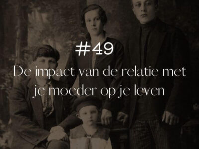 de impact van de relatie met je moeder op je leven